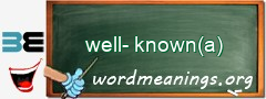 WordMeaning blackboard for well-known(a)